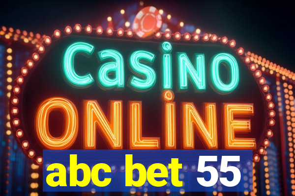 abc bet 55